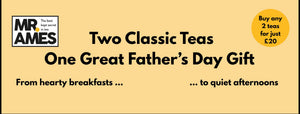 Every Dad deserves a proper cup of tea this Father's Day