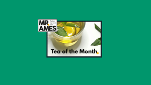 Tea of the Month - October 2026